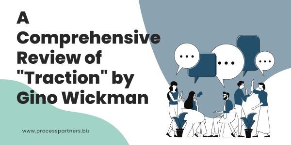 A Comprehensive Review of "Traction" by Gino Wickman