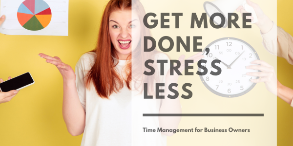 Time-saving tips for entrepreneurs, Productivity hacks for small business owners, How to manage time effectively in business, Work smarter, not harder, Business efficiency strategies